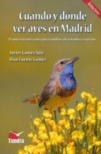 CUANDO Y DONDE VER AVES EN MADRID, de Javier Gómez Aoiz | portada del libro