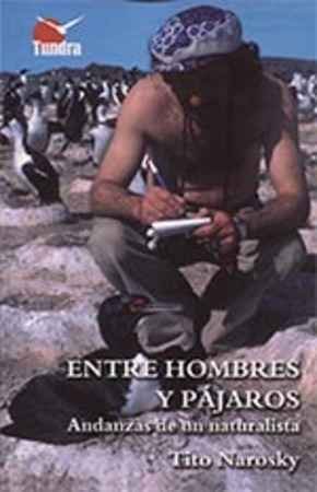 ENTRE HOMBRES Y PAJAROS, de NAROSKY | portada del libro