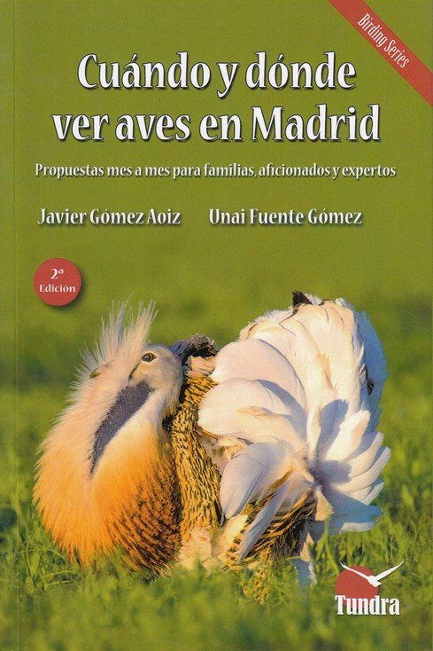 CUANDO Y DONDE VER AVES EN MADRID, de GOMEZ AOIZ#FUENTE GOMEZ | portada del libro