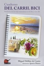 CUADERNO DEL CARRIL BICI, de Miguel Delibes de Castro | portada del libro