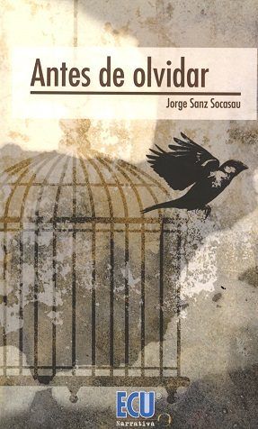 Antes de olvidar, de Sanz Socasau | portada del libro