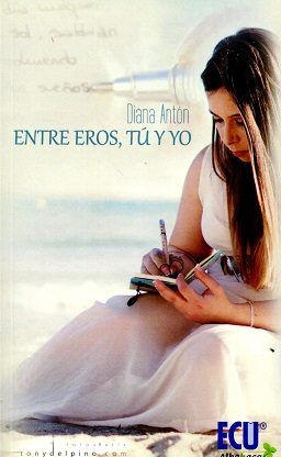 Entre Eros, tú y yo, de Antón Hervás | portada del libro