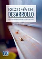 Psicología del desarrollo. Cuaderno de prácticas para futuros maestros, de Bausela Herreras, Esperanza | portada del libro