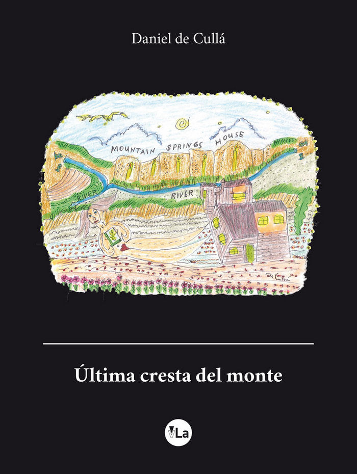 Última cresta del monte, de de Cullá, Daniel | portada del libro