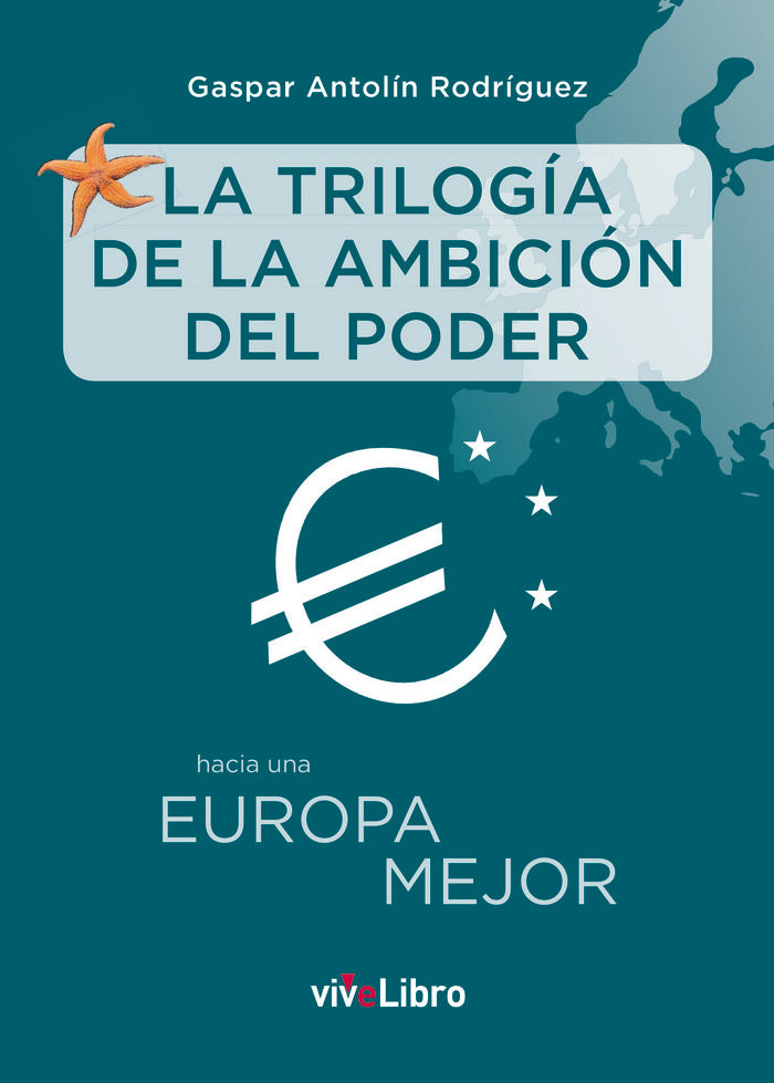 La trilogía de la ambición del poder, de Antolín Rodríguez, Gaspar | portada del libro