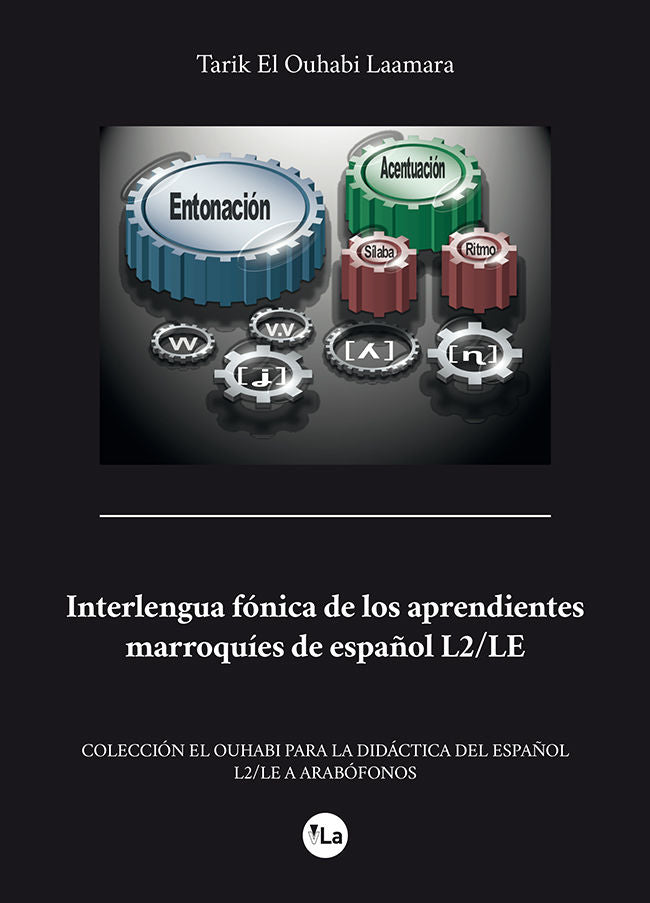 Interlengua fónica de los aprendientes marroquíes de español L2/LE, de El Ouhabi Laamara | portada del libro