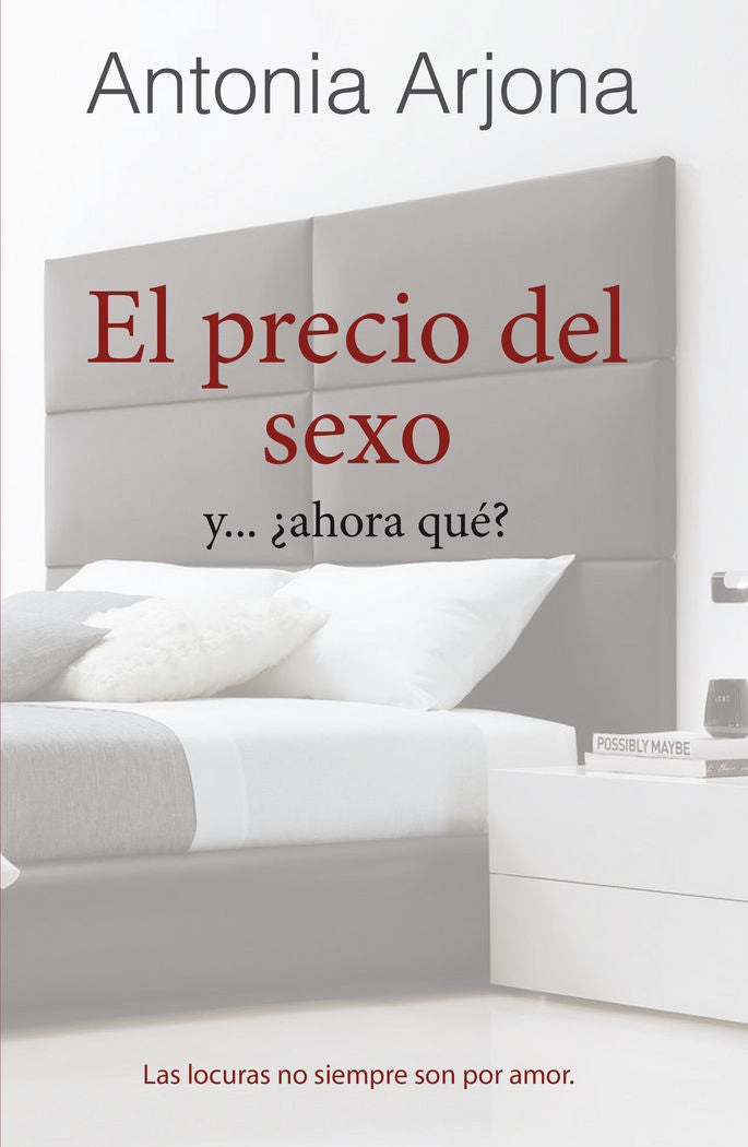El precio del sexo, de Arjona, Antonia | portada del libro