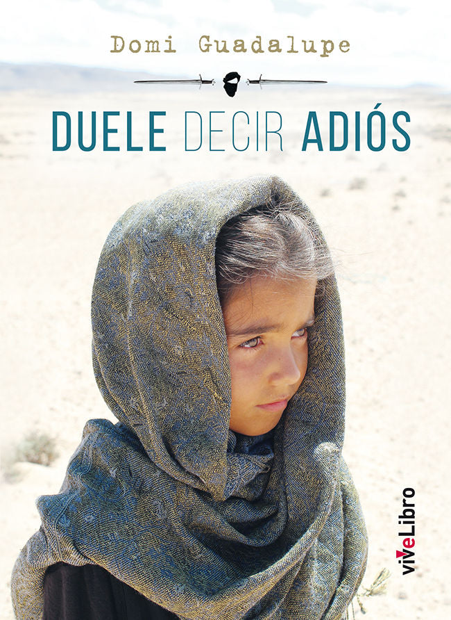 Duele decir adiós, de Pérez Rodríguez, Dominga Guadalupe | portada del libro