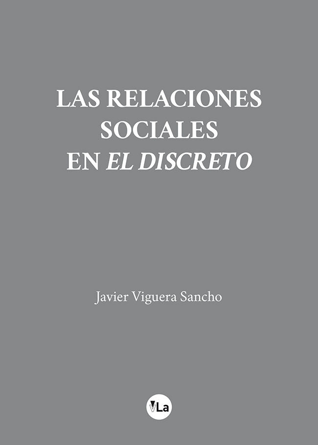 Las relaciones sociales en el discreto, de Viguera Sancho, Javier | portada del libro