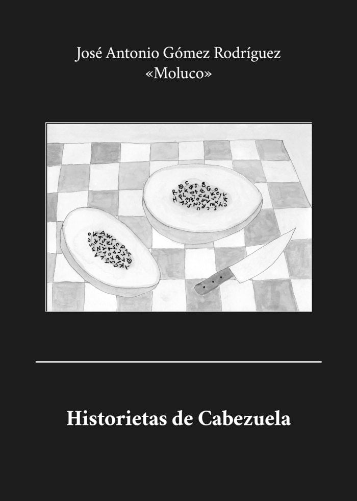 Historietas de Cabezuela, de Gómez Rodríguez, José Antonio | portada del libro