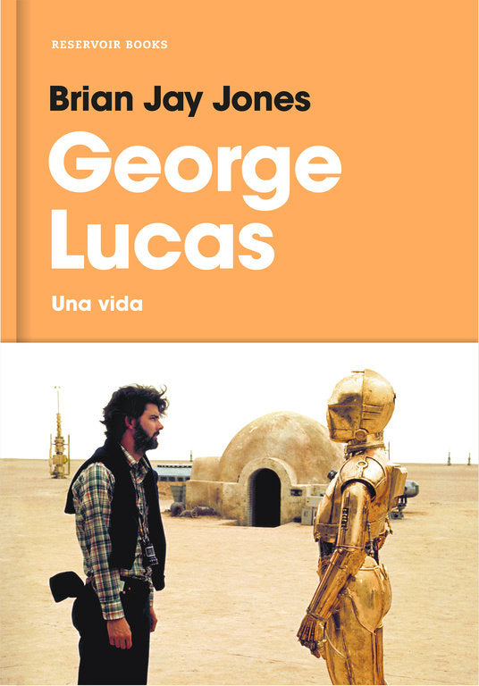 George Lucas, de Jones, Brian Jay | portada del libro