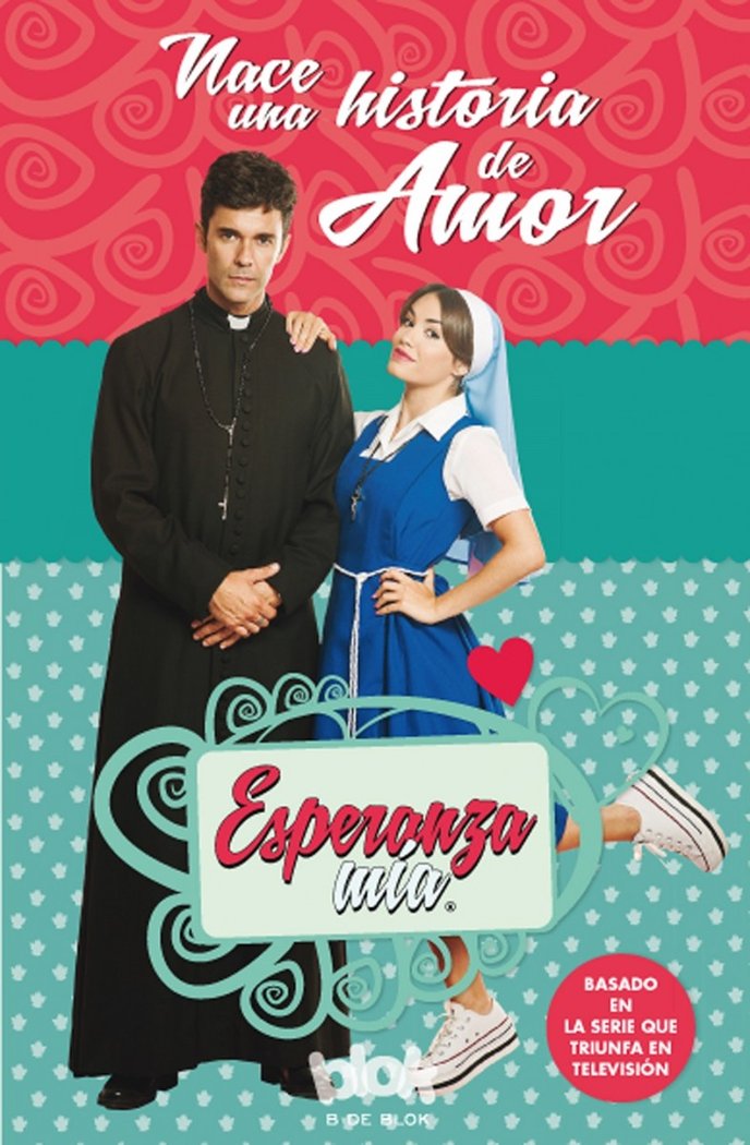 Esperanza mía. Nace una historia de amor (Saga Esperanza Mía 1), de Autores Varios | portada del libro
