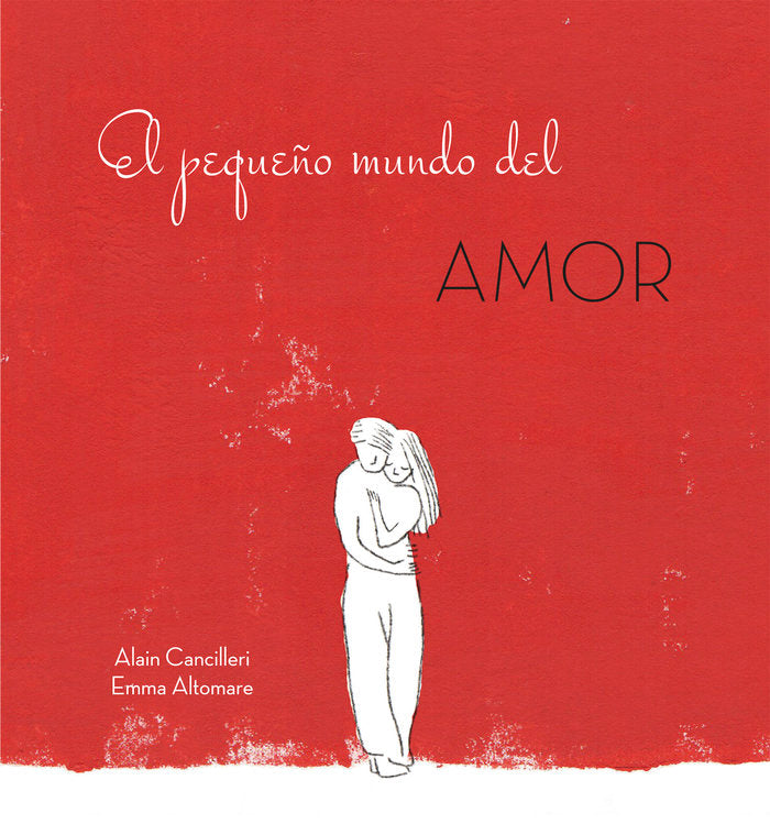 El pequeño mundo del amor, de Cancilleri, Alain | portada del libro