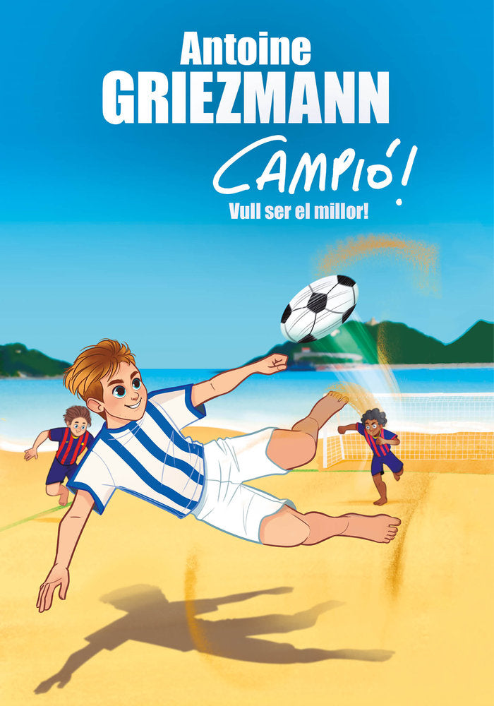 Vull ser el millor! (Campió! 4), de Griezmann, Antoine | portada del libro