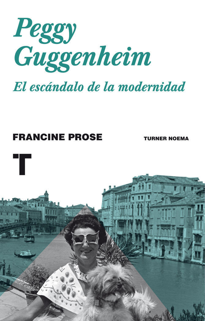 Peggy Guggenheim, de Prose, Francine | portada del libro
