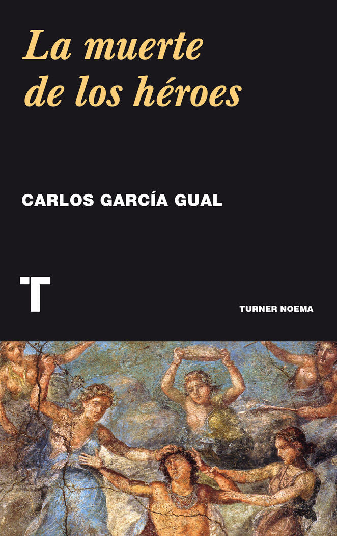 La muerte de los héroes, de GARCIA GUAL,CARLOS | portada del libro