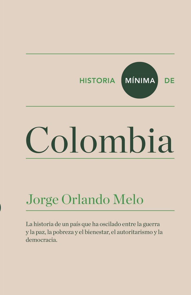 Historia mínima de Colombia, de Melo, Jorge Orlando | portada del libro