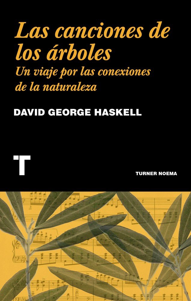 Las canciones de los árboles, de Haskell, David George | portada del libro