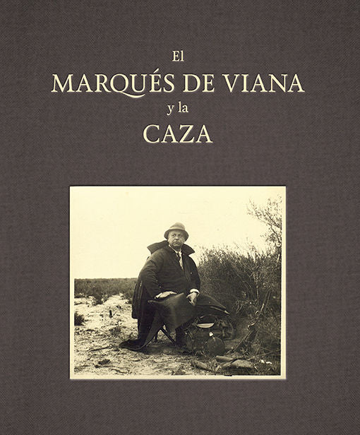 El Marqués de Viana y la caza, de García-Carranza Benjumea, Juan | portada del libro