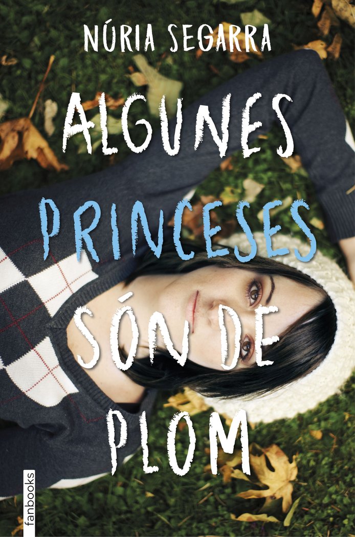 Algunes princeses són de plom, de Segarra Rodríguez, Núria | portada del libro