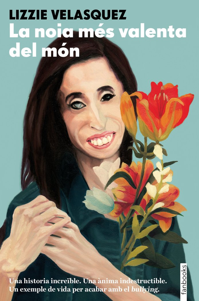La noia més valenta del món, de Lizzie Velásquez | portada del libro
