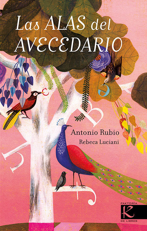 Las alas del avecedario, de Rubio Herrero, Antonio | portada del libro
