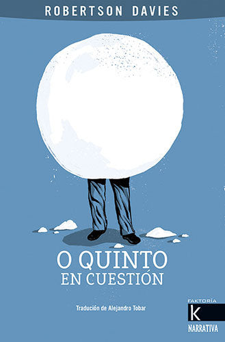 O QUINTO EN CUESTION, de ROBERTSON DAVIES | portada del libro