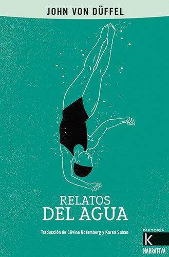 Relatos del agua, de VON DUFFEL, JOHN | portada del libro