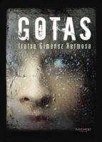 Gotas, de IRATXE GIMENEZ HERMOSA | portada del libro