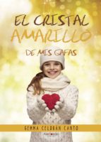 El cristal Amarillo de mis Gafas, de Celdrán Canto | portada del libro