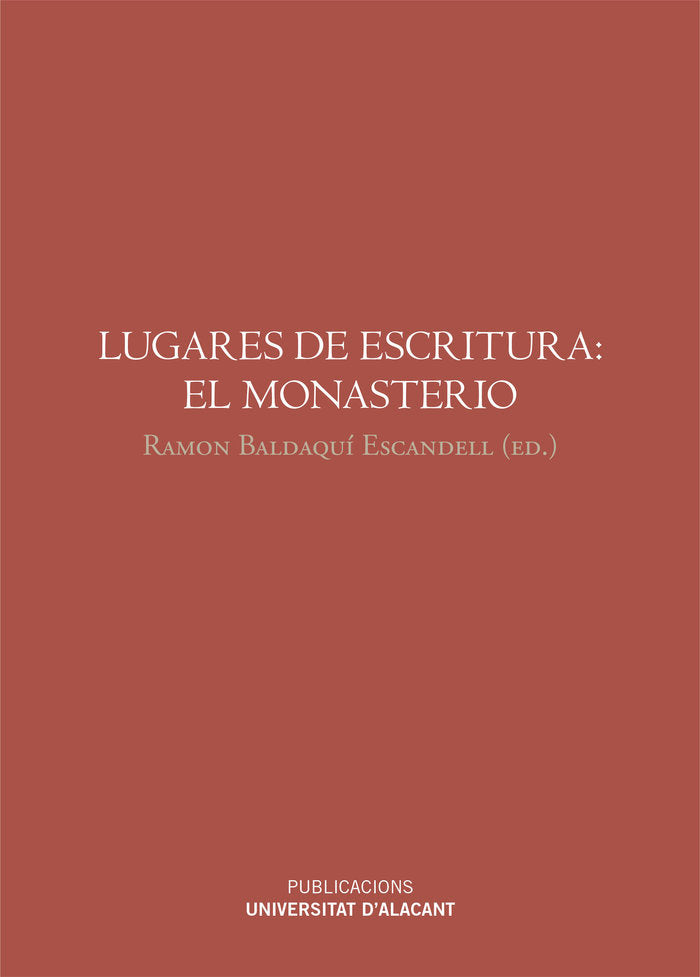 Lugares de escritura: el monasterio, de BALDAQUI ESCADELL | portada del libro