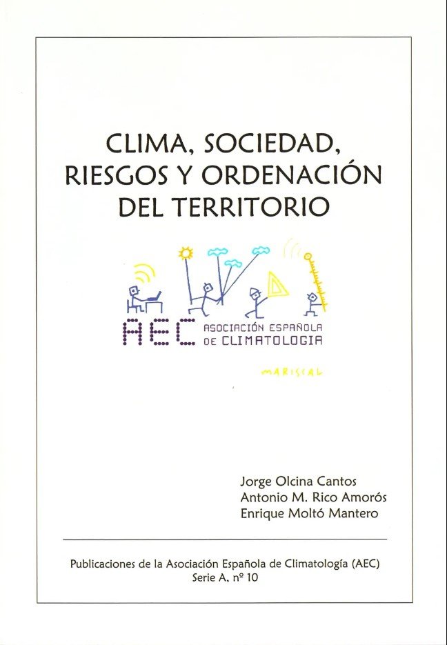Clima, sociedad, riesgos y ordenación del territorio, de Olcina Cantos, Jorge | portada del libro