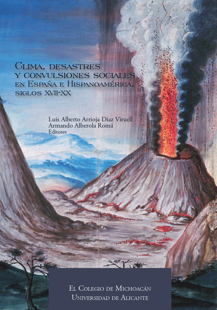 Clima, desastres y convulsiones sociales en España e Hispanoamérica, siglos XVII-XX, de Varios autores | portada del libro