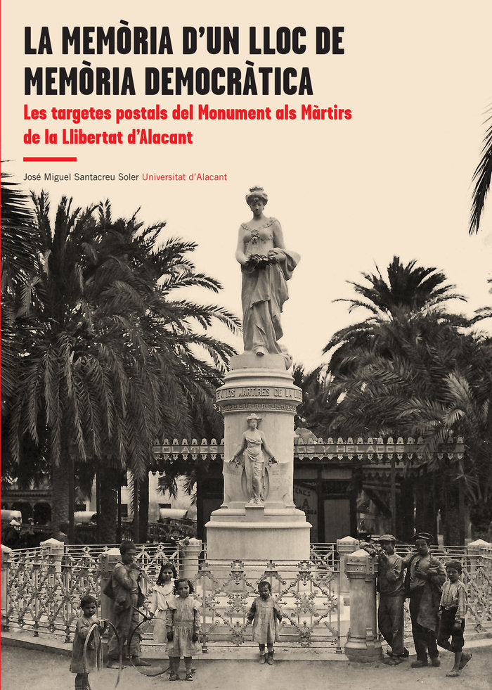 La memòria d'un lloc de memòria democràtica, de Santacreu Soler, José Miguel | portada del libro
