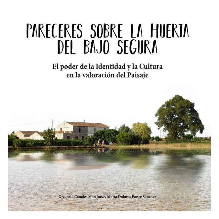Pareceres sobre la Huerta del Bajo Segura, de Canales Martínez, Gregorio | portada del libro