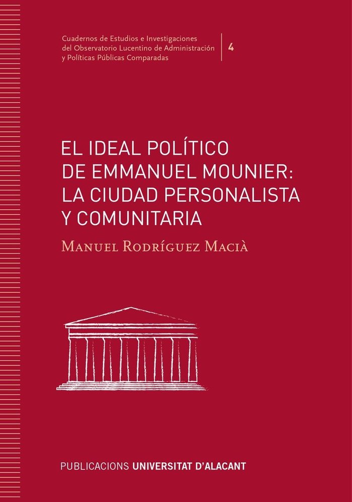 El ideal político de Emmanuel Mounier: la ciudad personalista y comunitaria, de Rodríguez Maciá, Manuel | portada del libro