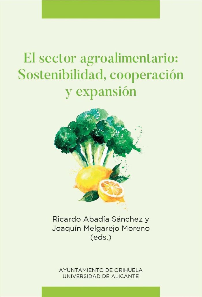 El sector agroalimentario: sostenibilidad, cooperación y expansión | portada del libro