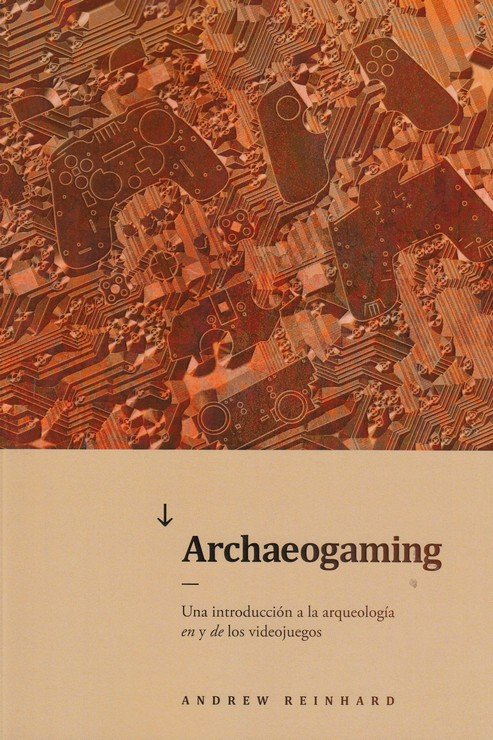 ARCHAEOGAMING, de REINHARD, ANDREW | portada del libro