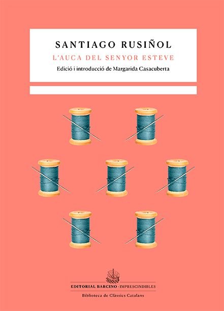 L´AUCA DEL SENYOR ESTEVE, de RUSIÑOL I PRATS, SANTIAGO | portada del libro