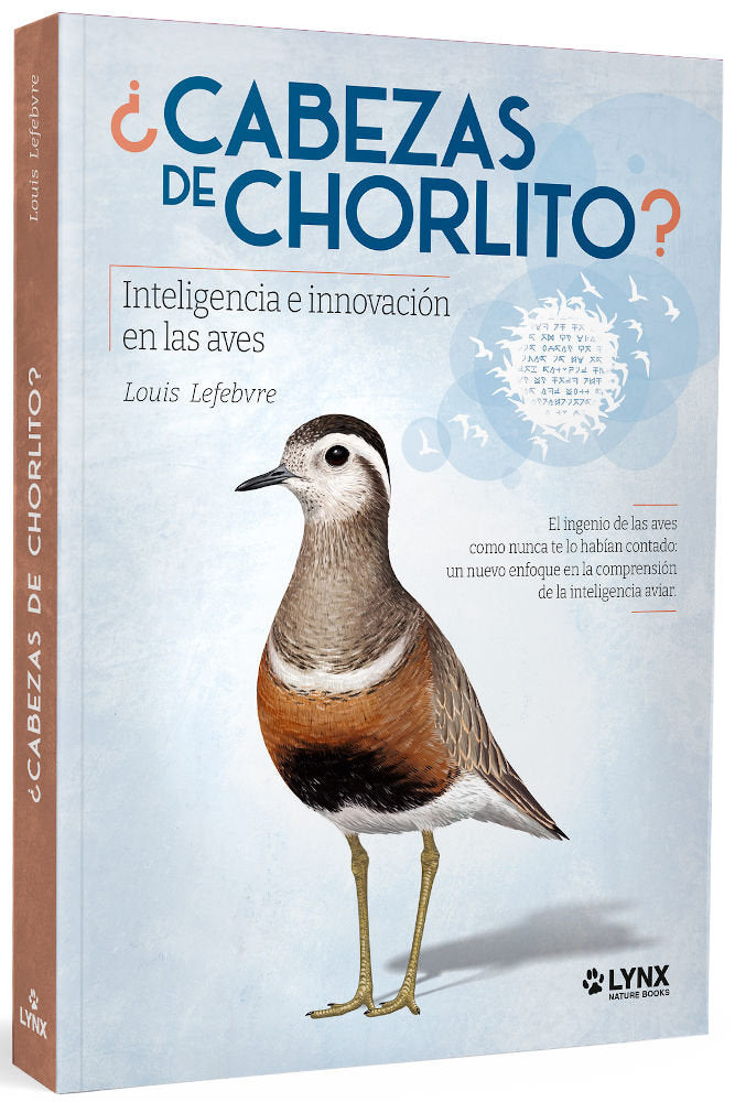 CABEZAS DE CHORLITO INTELIGENCIA E INNOVACION EN LAS AVES, de LOUIS LEFEBVRE | portada del libro