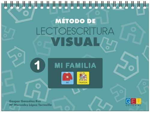 Método de lectoescritura visual 1 Mi familia, de González Rus, Gaspar | portada del libro