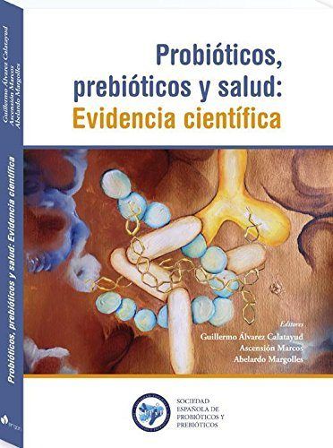 Probióticois, prebióticos y salud: Evidencia científica, de Guillermo Álvarez Calatayud | portada del libro
