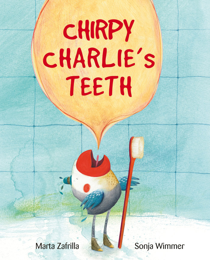 Chirpy Charlie's Teeth, de Zafrilla, Marta | portada del libro