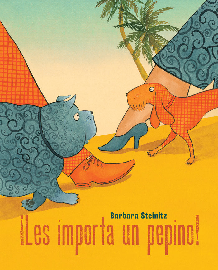 ¡Les importa un pepino!, de Steinitz, Barbara | portada del libro