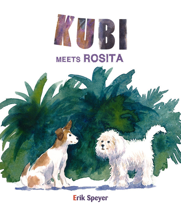 Kubi Meets Rosita, de Speyer, Erik | portada del libro