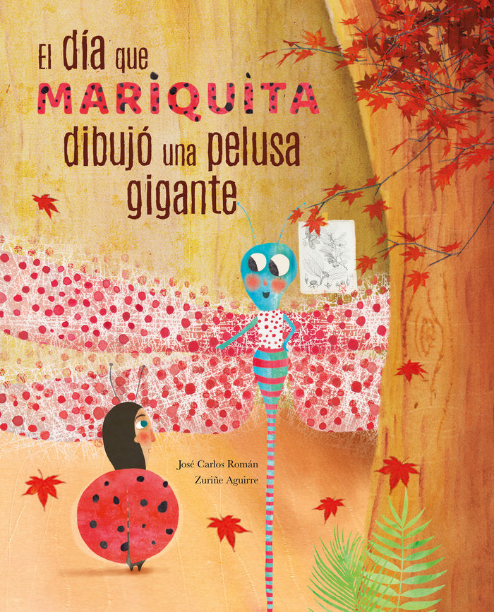 El día que mariquita dibujó una pelusa gigante, de Román García, José Carlos | portada del libro
