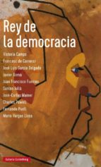 REY DE LA DEMOCRACIA, de Varios autores | portada del libro