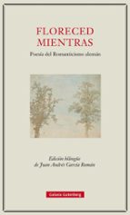 FLORECED MIENTRAS, de Varios autores | portada del libro