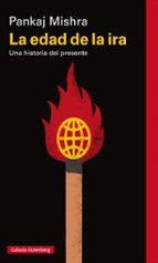 EDAD DE LA IRA, LA, de Pankaj Mishra | portada del libro