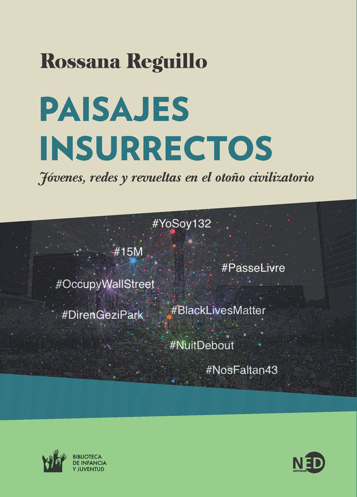Paisajes insurrectos, de Reguillo Cruz, Rossana | portada del libro